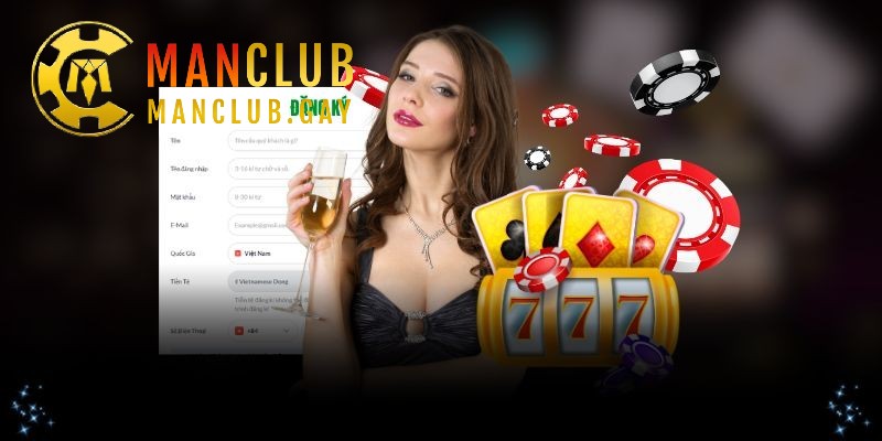 Đăng Ký Manclub Nhanh Gọn Trải Nghiệm Lô Đề Mượt Mà