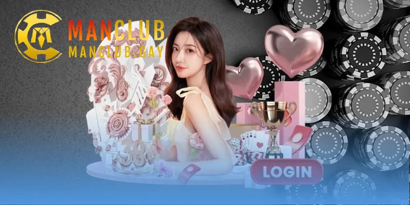 Thao tác đăng nhập Manclub nhanh gọn dễ thực hiện